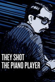 They Shot the Piano Player izle (2023)